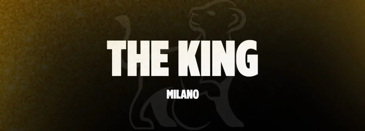 THE KING MILANO